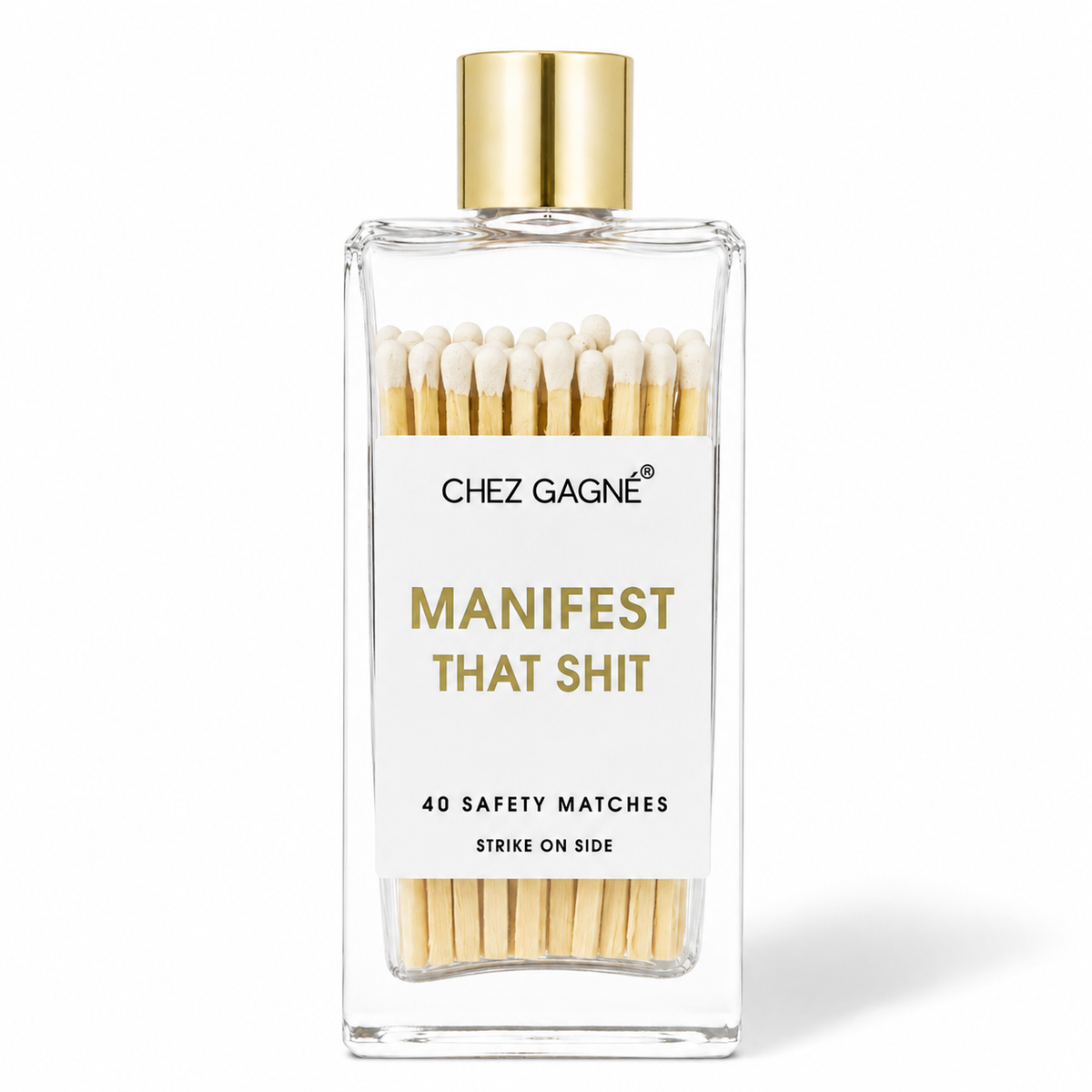 Manifest That Shit - Glass Bottle Matches, Funny Gift